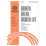 Broken Bread, Broken Life