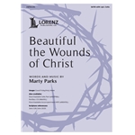 Beautiful the Wounds of Christ