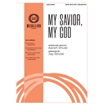 My Savior, My God