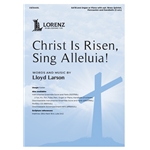 Christ Is Risen, Sing Alleluia!