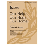Our Help, Our Hope, Our Home