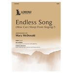 Endless Song<br>(<i>How Can I Keep From Singing?</i>)