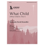 What Child<br>(What Child Is This?)
