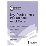 My Redeemer Is Faithful and True