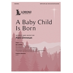 A Baby Child Is Born