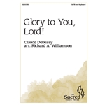 Glory to You, Lord!