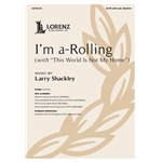 I'm a-Rolling