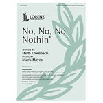 No, No, No, Nothin'