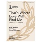 That's Where Love Will Find Me