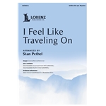 I Feel Like Traveling On
