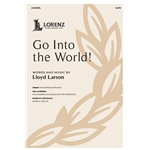 Go Into the World!