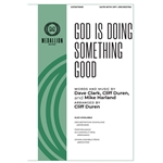 God Is Doing Something Good