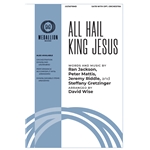 All Hail King Jesus