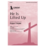 He Is Lifted Up