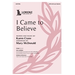 I Came to Believe