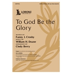 To God Be the Glory