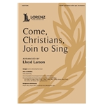 Come, Christians, Join to Sing