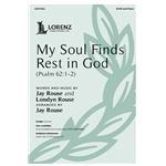 My Soul Finds Rest in God<br>(Psalm 62:1–2)