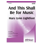 And This Shall Be for Music