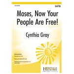 Moses, Now Your People Are Free!