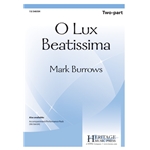 O Lux Beatissima