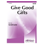 Give Good Gifts