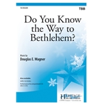 Do You Know the Way to Bethlehem?