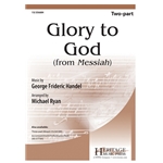 Glory to God<br>(from <i>Messiah</b>