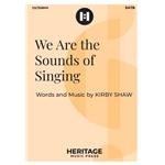We Are the Sounds of Singing