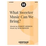 What Sweeter Music Can We Bring?