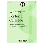 Wherever Fortune Calls Me