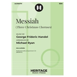 Messiah<br>(Three Christmas Choruses)