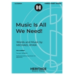 Music Is All We Need!