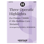 Three Operatic Highlights