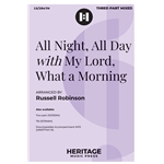 All Night, All Day<br><i>with</i> My Lord, What a Morning