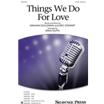 Things We Do for Love