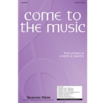 Come to the Music