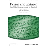 Tanzen und Springen<br>(Let All Be Singing, and All Be Dancing)