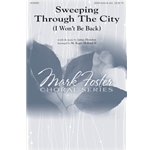 Sweeping Through the City<br>(I Won't Be Back)