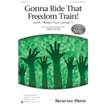 Gonna Ride That Freedom Train!<br>(with Keep Your Lamps)