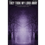 They Took My Lord Away