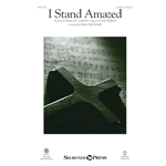 I Stand Amazed