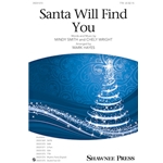 Santa Will Find You