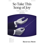 So Take This Song of Joy