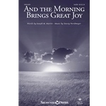 And the Morning Brings Great Joy