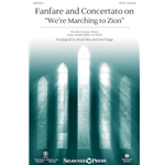 Fanfare and Concertato on “We're Marching to Zion”