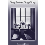 Sing Praise! Sing Glory!