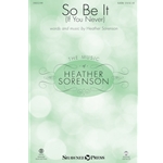 So Be It<br>(If You Never)