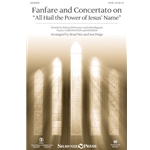 Fanfare and Concertato on “All Hail the Power of Jesus' Name”