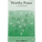 Worthy Praise